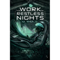 The Work of Restless Nights - Paperback