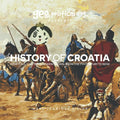 History of Croatia: How It All, Like, Totally Went Down, From The 7th Century To Now - Paperback