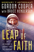 Leap of Faith: An Astronaut's Journey Into the Unknown - Paperback