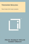 Thunder Rolling: The Story Of Chief Joseph - Paperback