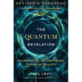 The Quantum Revelation: Awakening to the Dreamlike Nature of Reality - Paperback