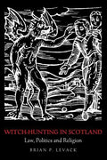 Witch-Hunting in Scotland: Law, Politics and Religion - Paperback