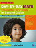 Day-By-Day Math Thinking Routines in Second Grade: 40 Weeks of Quick Prompts and Activities - Paperback