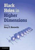 Black Holes in Higher Dimensions - Hardcover