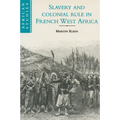 Slavery and Colonial Rule in French West Africa - Paperback
