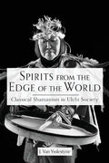 Spirits from the Edge of the World: Classical shamanism in Ulchi Society - Paperback