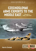 Czechoslovak Arms Exports to the Middle East: Volume 2 - Egypt, 1948-1990 - Paperback