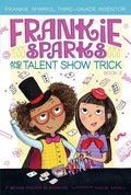 Frankie Sparks and the Talent Show Trick - Paperback