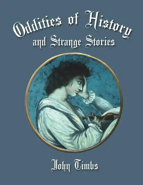 Oddities of History and Strange Tales - Paperback