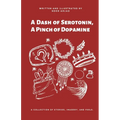 A Dash of Serotonin, A Pinch of Dopamine - Paperback