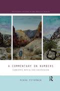 A Commentary on Numbers: Narrative, Ritual, and Colonialism - Paperback