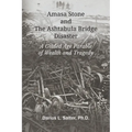 Amasa Stone and The Ashtabula Bridge Disaster - Paperback