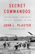 Secret Commandos: Behind Enemy Lines with the Elite Warriors of Sog - Paperback