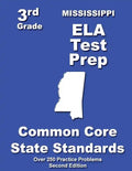 Mississippi 3rd Grade ELA Test Prep: Common Core Learning Standards - Paperback