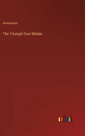 The Triumph Over Midian - Hardcover