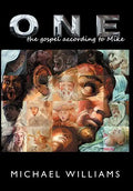 One: The Gospel According to Mike - Hardcover