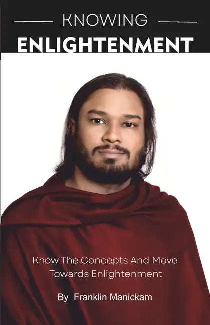 Knowing Enlightenment: Know and move towards Enlightenment - Paperback