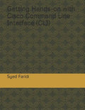 Getting Hands-on with Cisco Command Line Interface (CLI) - Paperback