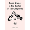 Gang Signs at the Center of the Labyrinth - Paperback
