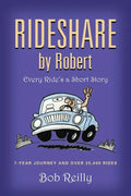 Rideshare by Robert: Every Ride's a Short Story - Paperback