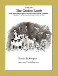 The Golden Lamb [Fable 8]: (From Rufus Rides a Catfish & Other Fables From the Farmstead) - Paperback