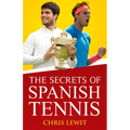 The Secrets of Spanish Tennis: Volume 2 - Paperback