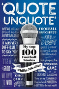 Quote, Unquote: My Top 100 Football Stories - Paperback