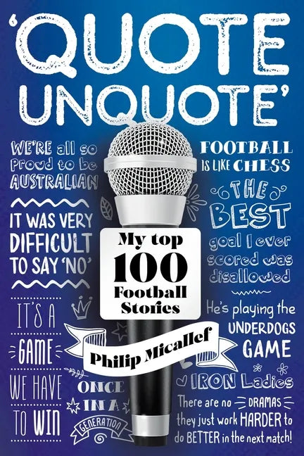 Quote, Unquote: My Top 100 Football Stories - Paperback