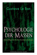 Psychologie der Massen (Grundlagenwerk der Sozialpsychologie) - Paperback