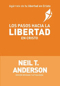 Los Pasos Hacia la Libertad en Cristo - Paperback