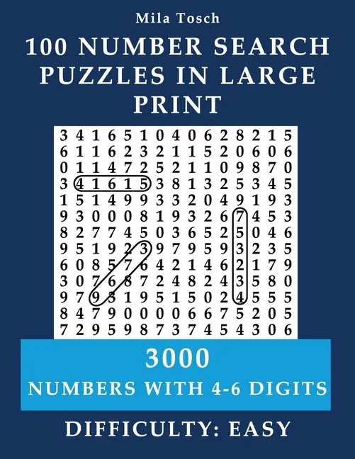 100 Number Search Puzzles in Large print: 3000 Numbers with 4- 6-digits - Paperback