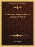 Kabbalism and Freemasonry's Connection with It - Paperback
