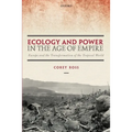 Ecology and Power in the Age of Empire: Europe and the Transformation of the Tropical World - Paperback