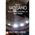 Guía del Vaticano: Incluye la Basílica de San Pedro y los Museos Vaticanos - Paperback