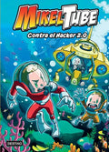 Mikeltube 4. Contra El Hacker 2.0 - Paperback