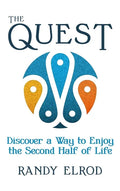 The Quest: Discover a Way to Enjoy the Second Half of Life - Hardcover