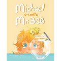 The Adventures of MICHAEL STEPHEN SKY: Michael Meets Mr. Bee - Paperback