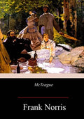 McTeague: A Story of San Francisco - Paperback