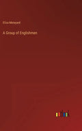 A Group of Englishmen - Hardcover