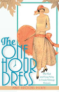 One Hour Dress-17 Easy-to-Sew Vintage Dress Designs From 1924 (Book 1) - Paperback