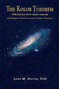 The Kolob Theorem, New Edition with Added Chapter: A Mormon's View of God's Starry Universe - Paperback