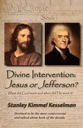 Divine Intervention: Jesus or Jefferson? - Paperback