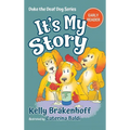 It's My Story: Duke the Deaf Dog Series Chapter Book - Hardcover