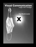 Visual Communication Images with Messages 10th Edition - Paperback