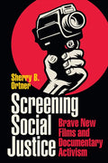 Screening Social Justice: Brave New Films and Documentary Activism - Hardcover