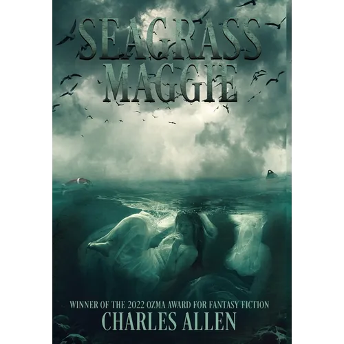 Seagrass Maggie: Book I of the Seagrass Maggie Trilogy - Hardcover