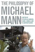 The Philosophy of Michael Mann - Hardcover