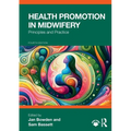 Health Promotion in Midwifery: Principles and Practice - Paperback