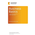 Business Basics: A Guide to Who Does What in Today's Businesses - Paperback