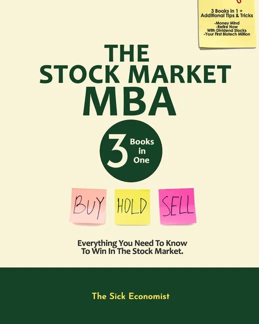 The Stock Market MBA: Everything You Need to Know to Win in the Stock Market - Paperback